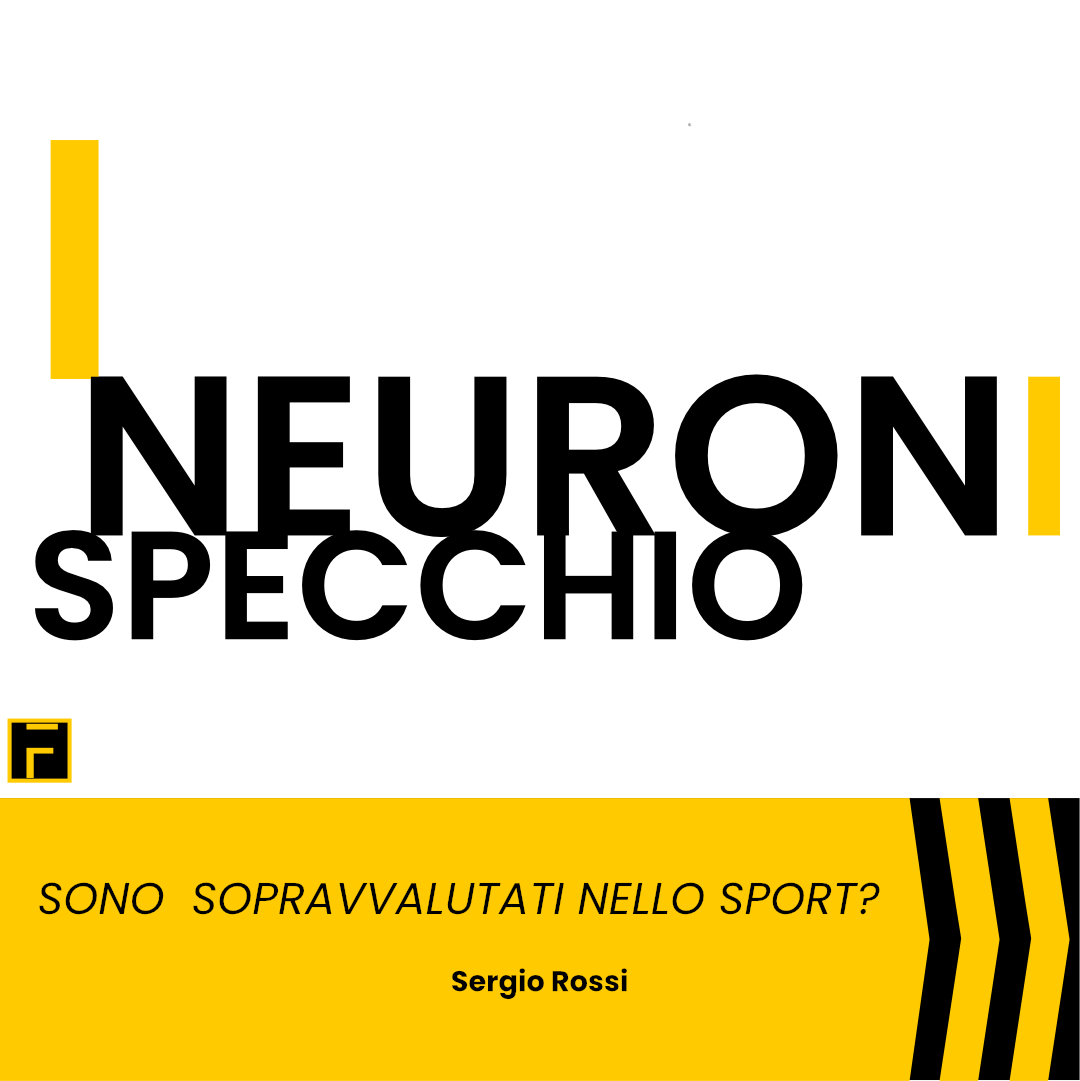 I NEURONI SPECCHIO SONO SOPRAVVALUTATI NELLO SPORT❓ 1 I NEURONI SPECCHIO SONO SOPRAVVALUTATI NELLO SPORT❓